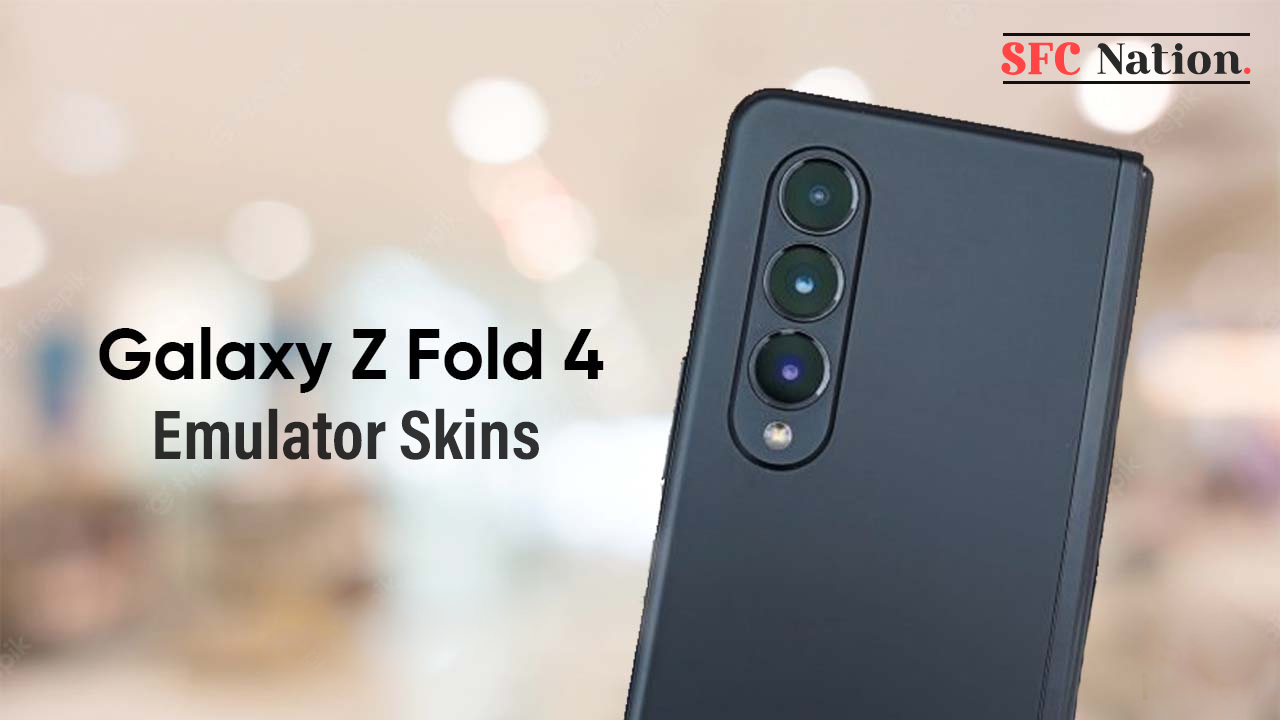 Galaxy s22 z fold 4 emulator skins